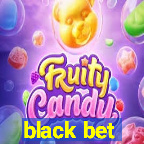 black bet